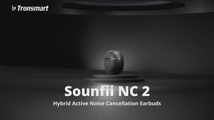 Tronsmart Sounfii NC 2 Écouteurs ANC hybrides